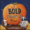 Kniha: A Bold Pumpkin Plan (Katy Hudson). , 2025 Kniha: A Bold Pumpkin Plan (Katy Hudson). , 2025