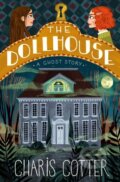Kniha: Dollhouse, The: A Ghost Story (Charis Cotter). Prentice Hall, 2021 Kniha: Dollhouse, The: A Ghost Story (Charis Cotter). Prentice Hall, 2021