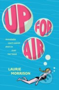 Kniha: Up for Air (Laurie Morrison). , 2021 Kniha: Up for Air (Laurie Morrison). , 2021