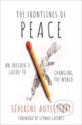 Kniha: The Frontlines of Peace (Severine Autesserre). Oxford University Press, 2021 Kniha: The Frontlines of Peace (Severine Autesserre). Oxford University Press, 2021