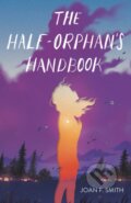 Kniha: The Half-Orphan's Handbook, 2021 Kniha: The Half-Orphan's Handbook, 2021
