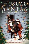 Kniha: The Usual Santas (Cara Black, Mick Herron a Peter Lovesey). Soho Press, 2021 Kniha: The Usual Santas (Cara Black, Mick Herron a Peter Lovesey). Soho Press, 2021