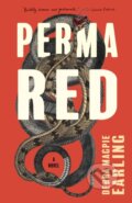 Kniha: Perma Red (Earling Debra Magpie). Milkweed Editions, 2022 Kniha: Perma Red (Earling Debra Magpie). Milkweed Editions, 2022