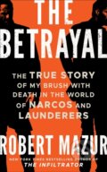 Kniha: BETRAYAL THE (Robert Mazur). , 2022 Kniha: BETRAYAL THE (Robert Mazur). , 2022