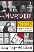 Kniha: Murder Book (Hilary Fitzgerald Campbell). Andrews McMeel, 2022 Kniha: Murder Book (Hilary Fitzgerald Campbell). Andrews McMeel, 2022