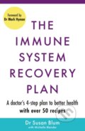 Kniha: The Immune System Recovery Plan (Dr Susan, M.D. a M.P.H Blum). Orion, 2022 Kniha: The Immune System Recovery Plan (Dr Susan, M.D. a M.P.H Blum). Orion, 2022
