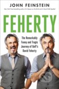 Kniha: Feherty (John Feinstein). Da Capo, 2023 Kniha: Feherty (John Feinstein). Da Capo, 2023