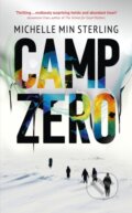Kniha: Camp Zero (Michelle Min Sterling). John Murray, 2023 Kniha: Camp Zero (Michelle Min Sterling). John Murray, 2023