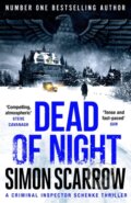 Kniha: Dead of Night (Simon Scarrow). Headline Book, 2023 Kniha: Dead of Night (Simon Scarrow). Headline Book, 2023