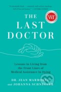 Kniha: The Last Doctor (Jean Marmoreo a Johanna Schneller). Prentice Hall, 2024 Kniha: The Last Doctor (Jean Marmoreo a Johanna Schneller). Prentice Hall, 2024