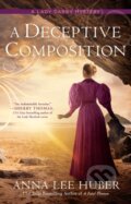Kniha: A Deceptive Composition (Anna Lee Huber). , 2024 Kniha: A Deceptive Composition (Anna Lee Huber). , 2024