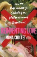 Kniha: Reinventing Love (Mona Chollet). St. Martin´s Press, 2024 Kniha: Reinventing Love (Mona Chollet). St. Martin´s Press, 2024