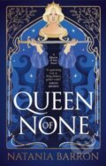 Kniha: Queen of None (Natania Barron). Solaris, 2024 Kniha: Queen of None (Natania Barron). Solaris, 2024