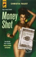Kniha: Money Shot (Christa Faust). Titan Books, 2025 Kniha: Money Shot (Christa Faust). Titan Books, 2025