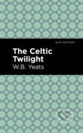 Kniha: The Celtic Twilight (William Butler Yeats). , 2021 Kniha: The Celtic Twilight (William Butler Yeats). , 2021