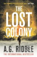 Kniha: The Lost Colony (A.G. Riddle). Head of Zeus, 2021 Kniha: The Lost Colony (A.G. Riddle). Head of Zeus, 2021