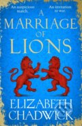 Kniha: A Marriage of Lions (Elizabeth Chadwick). Sphere, 2021 Kniha: A Marriage of Lions (Elizabeth Chadwick). Sphere, 2021