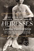 Kniha: Heiresses (Laura Thompson). St. Martin´s Press, 2022 Kniha: Heiresses (Laura Thompson). St. Martin´s Press, 2022