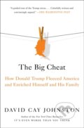 Kniha: The Big Cheat (David Cay Johnston). Simon & Schuster, 2022 Kniha: The Big Cheat (David Cay Johnston). Simon & Schuster, 2022