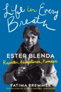 Kniha: Life in Every Breath (Fatima Bremmer). , 2022 Kniha: Life in Every Breath (Fatima Bremmer). , 2022
