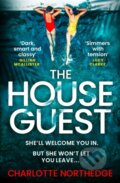 Kniha: The House Guest (Charlotte Northedge). HarperCollins, 2022 Kniha: The House Guest (Charlotte Northedge). HarperCollins, 2022