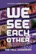 Kniha: We See Each Other (Tre'vell Anderson). Hyperion, 2023 Kniha: We See Each Other (Tre'vell Anderson). Hyperion, 2023