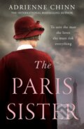 Kniha: The Paris Sister (Adrienne Chinn). One More Chapter, 2023 Kniha: The Paris Sister (Adrienne Chinn). One More Chapter, 2023