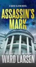 Kniha: Assassin's Mark (Ward Larsen). St. Martin´s Press, 2024 Kniha: Assassin's Mark (Ward Larsen). St. Martin´s Press, 2024