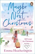 Kniha: Maybe Next Christmas (Emma Heatherington). Cornerstone, 2024 Kniha: Maybe Next Christmas (Emma Heatherington). Cornerstone, 2024