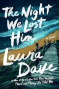 Kniha: The Night We Lost Him (Laura Dave). , 2024 Kniha: The Night We Lost Him (Laura Dave). , 2024