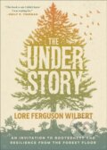 Kniha: The Understory (Lore Ferguson Wilbert). , 2024 Kniha: The Understory (Lore Ferguson Wilbert). , 2024