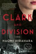 Kniha: Clark and Division (Naomi Hirahara). Soho Press, 2021 Kniha: Clark and Division (Naomi Hirahara). Soho Press, 2021