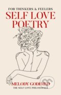 Kniha: Self Love Poetry (Melody Godfred). Andrews McMeel, 2022 Kniha: Self Love Poetry (Melody Godfred). Andrews McMeel, 2022