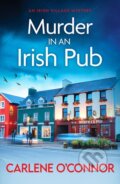 Kniha: Murder in an Irish Pub (Carlene O'connor). Canelo, 2022 Kniha: Murder in an Irish Pub (Carlene O'connor). Canelo, 2022