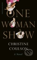 Kniha: One Woman Show (Christine Coulson). Particular Books, 2023 Kniha: One Woman Show (Christine Coulson). Particular Books, 2023
