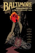 Kniha: Baltimore Omnibus Volume 2 (Christopher Golden, Mike Mignola a Peter Bergting). , 2023 Kniha: Baltimore Omnibus Volume 2 (Christopher Golden, Mike Mignola a Peter Bergting). , 2023