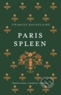 Kniha: Paris Spleen: Dual-Language Edition (Charles Baudelaire). Alma Classics, 2023 Kniha: Paris Spleen: Dual-Language Edition (Charles Baudelaire). Alma Classics, 2023