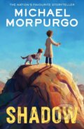 Kniha: Shadow (Michael Morpurgo). HarperCollins, 2023 Kniha: Shadow (Michael Morpurgo). HarperCollins, 2023