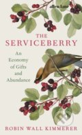 Kniha: The Serviceberry (Robin Wall Kimmerer). Allen Lane, 2024 Kniha: The Serviceberry (Robin Wall Kimmerer). Allen Lane, 2024