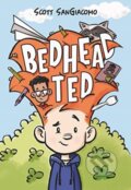 Kniha: Bedhead Ted (Scott Sangiacomo). Quill Tree Books, 2021 Kniha: Bedhead Ted (Scott Sangiacomo). Quill Tree Books, 2021