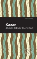 Kniha: Kazan (James Oliver Curwood). , 2021 Kniha: Kazan (James Oliver Curwood). , 2021