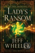 Kniha: Lady's Ransom (Jeff Wheeler). , 2021 Kniha: Lady's Ransom (Jeff Wheeler). , 2021