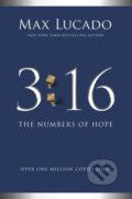 Kniha: 3:16 (Max Lucado). Thomas Nelson Publishers, 2022 Kniha: 3:16 (Max Lucado). Thomas Nelson Publishers, 2022