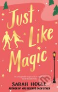 Kniha: Just Like Magic (Sarah Hogle). Piatkus, 2022 Kniha: Just Like Magic (Sarah Hogle). Piatkus, 2022
