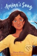 Kniha: Amina's Song (Hena Khan). Simon & Schuster Books for Young Readers, 2023 Kniha: Amina's Song (Hena Khan). Simon & Schuster Books for Young Readers, 2023