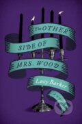 Kniha: The Other Side of Mrs. Wood (Lucy Barker). HarperCollins, 2023 Kniha: The Other Side of Mrs. Wood (Lucy Barker). HarperCollins, 2023