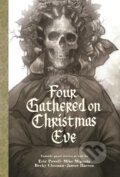 Kniha: Four Gathered on Christmas Eve (Becky Cloonan, Eric Powell a Mike Mignola). , 2023 Kniha: Four Gathered on Christmas Eve (Becky Cloonan, Eric Powell a Mike Mignola). , 2023