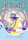 Kniha: Delicates (Brenna Thummler). Oni Press, 2024 Kniha: Delicates (Brenna Thummler). Oni Press, 2024