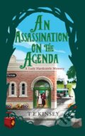 Kniha: An Assassination on the Agenda (T E Kinsey). Thomas & Mercer, 2024 Kniha: An Assassination on the Agenda (T E Kinsey). Thomas & Mercer, 2024