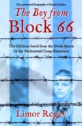 Kniha: The Boy from Block 66 (Limor Regev). , 2024 Kniha: The Boy from Block 66 (Limor Regev). , 2024